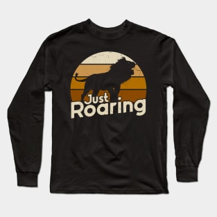 Just Roaring Long Sleeve T-Shirt